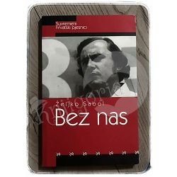 Bez nas Željko Sabol 