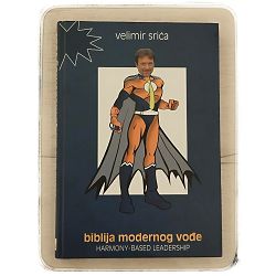 Biblija modernog vođe Velimir Srića