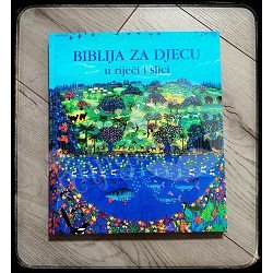 BIBLIJA ZA DJECU U RIJEČI I SLICI Ana Tverdovska