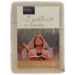 Biblijska doktrina 3/ 2011. I POKLONITE SE ONOME...