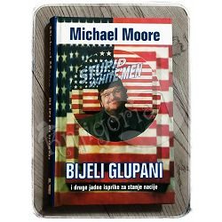 Bijeli Glupani Michael Moore