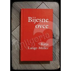 BIJESNE OVCE Katja Lange-Müller 