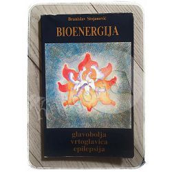 Bioenergija: glavobolja, vrtoglavica, epilepsija Branislav Stojanović