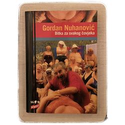 Bitka za svakog čovjeka Gordan Nuhanović / otpis