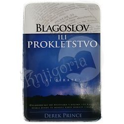 Blagoslov ili prokletstvo - Vi birate! Derek Prince