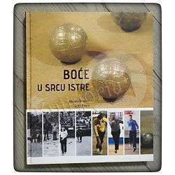 Boće u srcu Istre Mirjan Rimanić