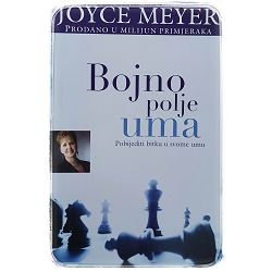 Bojno polje uma: pobijediti bitku u svom umu Joyce Meyer