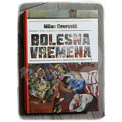 Bolesna vremena Milan Gavrović