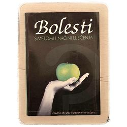 Bolesti: Simptomi i načini liječenja Grupa autora