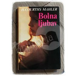 Bolna ljubav Hedwig Courths-Mahler