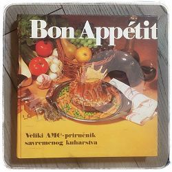 Bon Appetit: Veliki AMC priručnik savremenog kuharstva