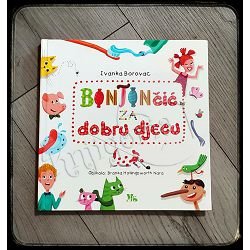 BONTONČIĆ ZA DOBRU DJECU Ivanka Borovac 