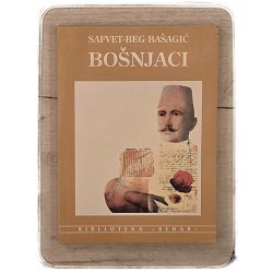 Bošnjaci: Pjesme i rasprave Safvet beg Bašagić