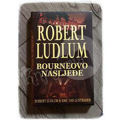 Bourneovo nasljeđe Robert Ludlum, Eric Van Lustbader 