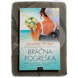 BRAČNA POGREŠKA Jennifer Probst 