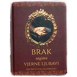 Brak: otajstvo vjerne ljubavi Dietrich von Hildebrand
