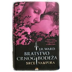 Bratstvo crnog bodeža - Srce vampira J. R. Ward - TVRDI UVEZ