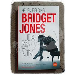 Bridget Jones - Luda za njim Helen Fielding