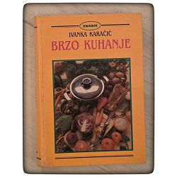 Brzo kuhanje Ivanka Karačić 