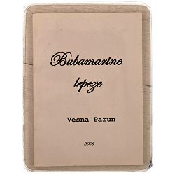 Bubamarine lepeze - satirični obiteljski igrokaz / Vesna Parun otpis