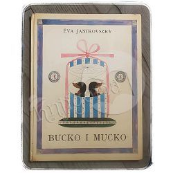 Bucko i Mucko Eva Janikovszky