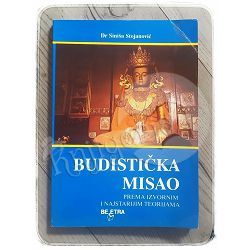 Budistička misao: prema izvornim i najstarijim tekstovima Siniša Stojanović