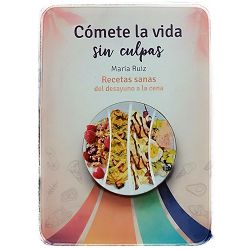 Cómete la vida sin culpas María Ruiz