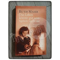 Ruth Maier: "Das Leben könnte gut sein" Jan Erik Vold