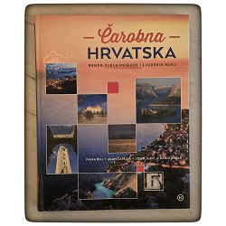 Čarobna Hrvatska : remek-djela prirode i ljudskih ruku Ivana Buj