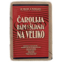 Čarolija razmišljanja na veliko David J. Schwartz