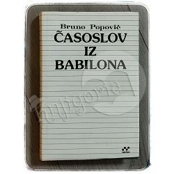 Časoslov iz Babilona: eseji & dijalozi Bruno Popović