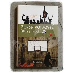 Čefurji raus! Goran Vojnović