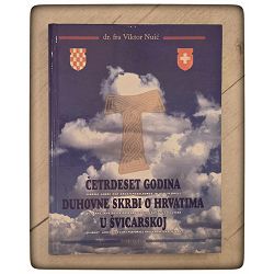 Četrdeset godina duhovne skrbi o Hrvatima u Švicarskoj (1961. – 2000.) Dr. fra Viktor Nuić 