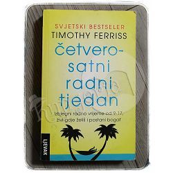 Četverosatni radni tjedan Timothy Ferriss