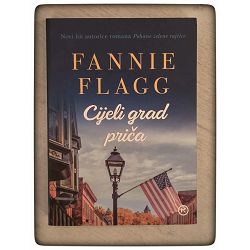 Cijeli grad priča Fannie Flagg