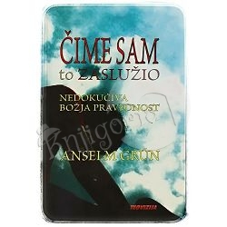 Čime sam to zaslužio Anselm Grün