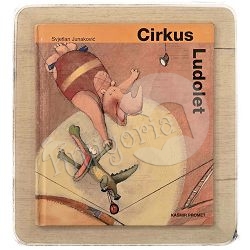 Cirkus Ludolet Svjetlan Junaković / otpis