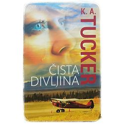 Čista divljina K.A. Tucker