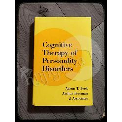 Cognitive therapy of personality disorders Arthur Freeman, Denise D. Davis, Aaron T. Beck