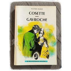 Cosette - Gavroche (Iz romana "Jadnici") Victor Hugo