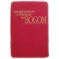 Čovječanstvo u potrazi za Bogom
