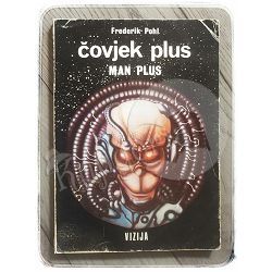 Čovjek plus: Man plus Frederik Pohl