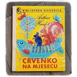 Crvenko na mjesecu i druge priče Arthur Haulot