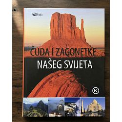ČUDA I ZAGONETKE NAŠEG SVIJETA 