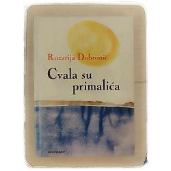 Cvala su primalića Rozarija Dobronić + CD