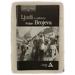 Pouke iz Biblije (izdanje za učitelje) Ljudi u pokretu: Knjiga Brojeva Frank Holbrook