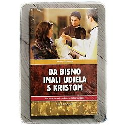 da-bismo-imali-udjela-s-kristom-anton-tamarut-61770-x219-9_44887.jpg