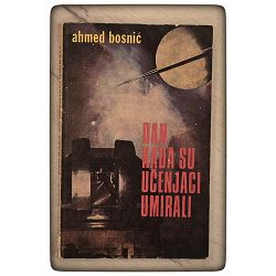 Dan kada su učenjaci umirali Ahmed Bosnić