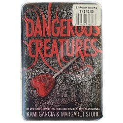 Dangerous Creatures Kami Garcia, Margaret Stohl