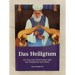 Das Heiligtum Der Weg zum Thron Gottes oder das Evangelium nach Moses Sara Elizabeth Peck
